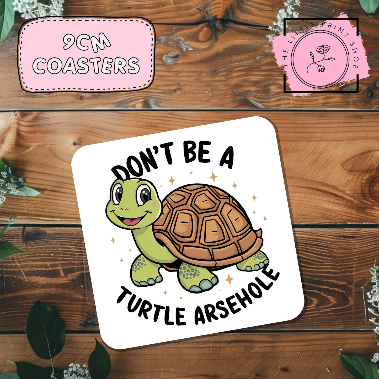 Turtle Arsehole - Sublimation Coaster Transfer