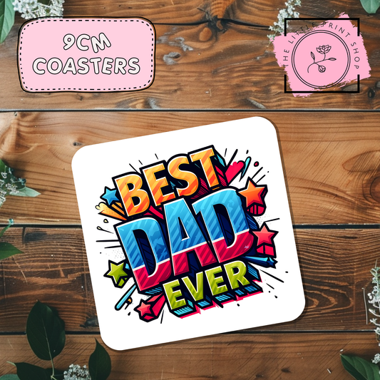 Best Dad Ever - Sublimation Coaster Transfer