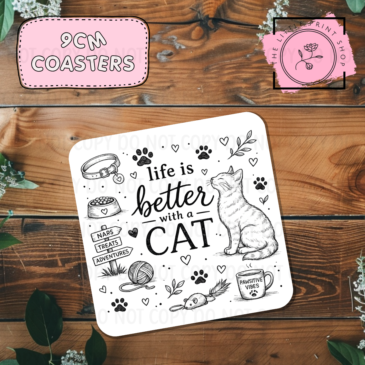 Life Is Better With A Cat - Sublimation Coaster Transfer