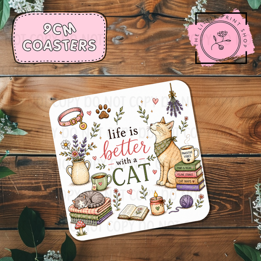 Life Is Better With A Cat - Sublimation Coaster Transfer