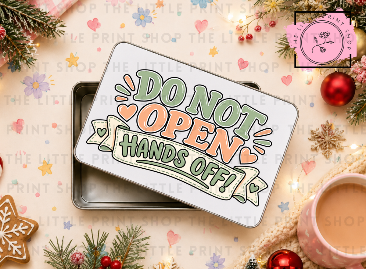 Do Not Open - Sublimation Tin Transfer