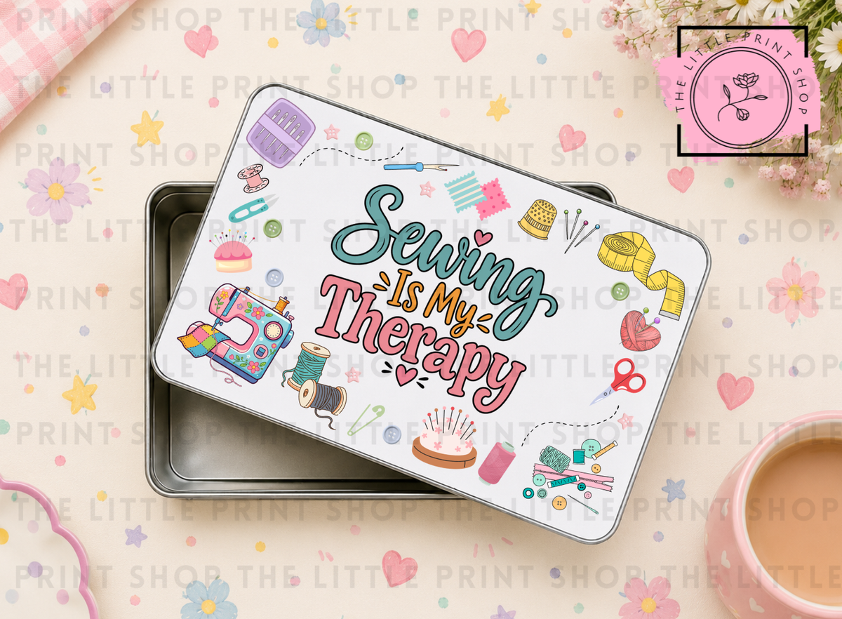 Sewing Is My Therapy - Sublimation Tin Transfer
