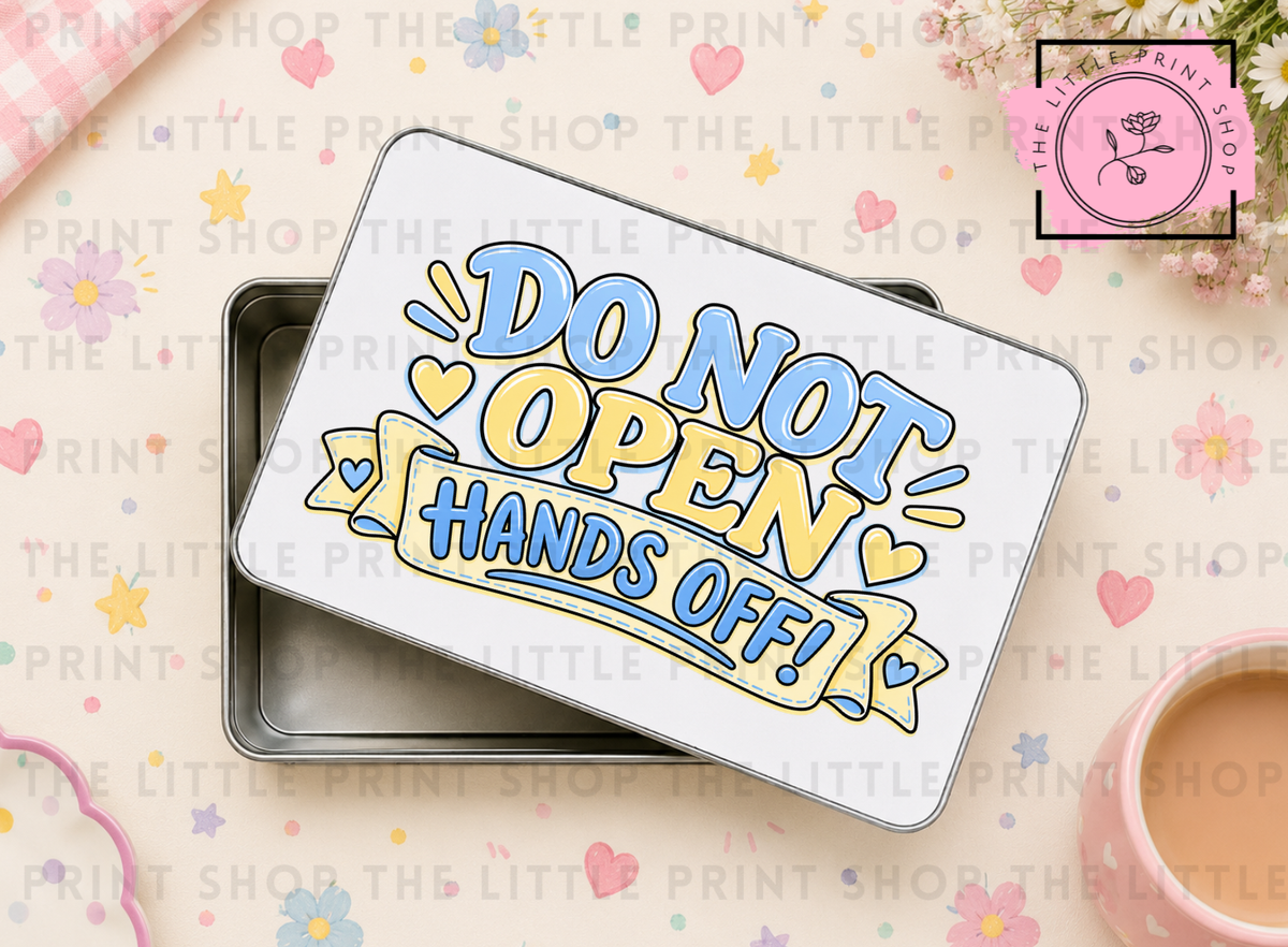Do Not Open - Sublimation Tin Transfer