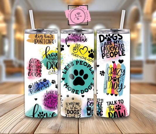 Less People More Dogs - 20oz Sublimation Wrap