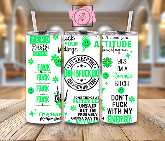 Dumbfuckery - Neon Green - 20oz Sublimation Wrap