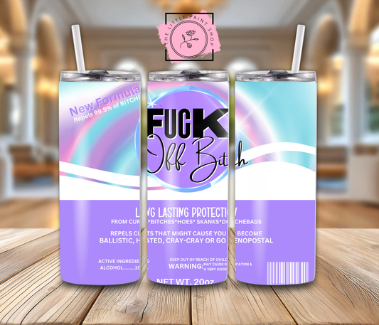 F'Off Bitch - 20oz Sublimation Wrap