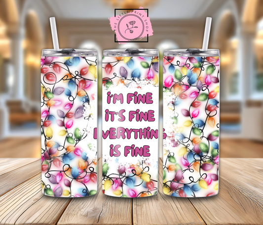 I'm Fine - 20oz Sublimation Wrap