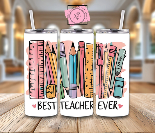 Best Teacher Ever - 20oz Sublimation Wrap