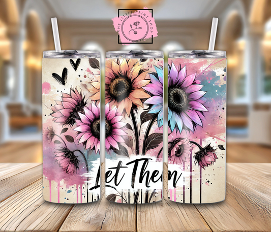Let Them - 20oz Sublimation Wrap