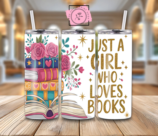 Just A Girl Who Loves Books - 20oz Sublimation Wrap