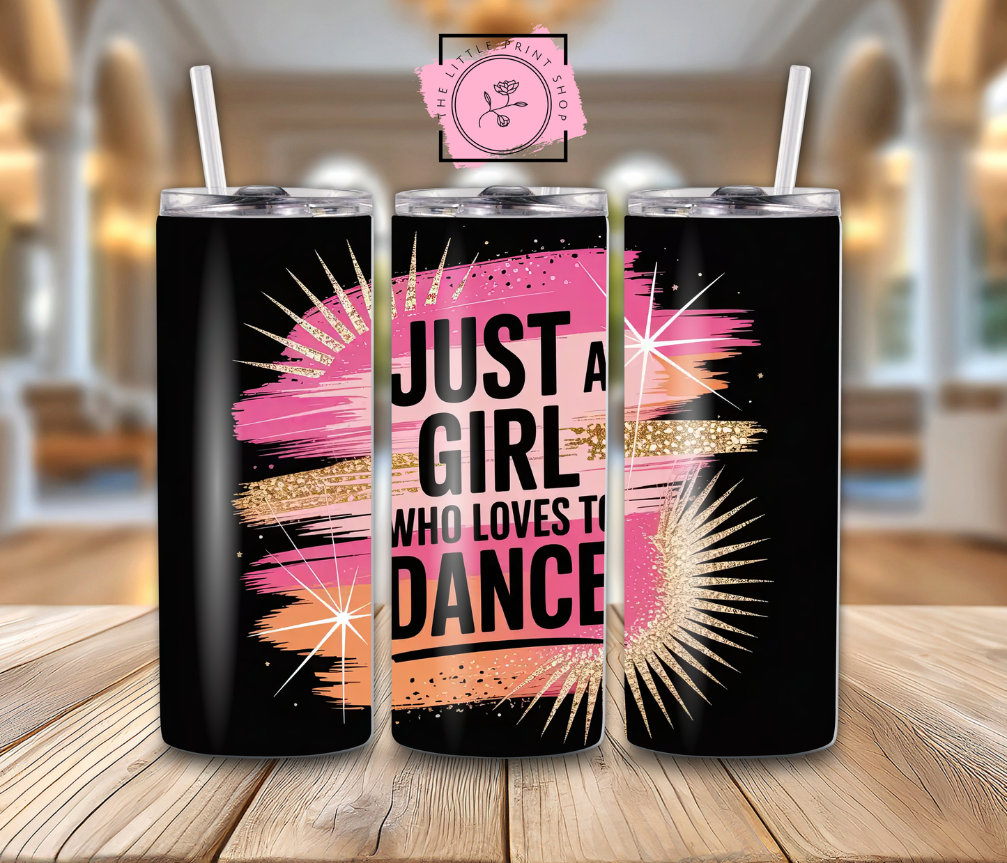 Just A Girl Who Loves To Dance - 20oz Sublimation Wrap