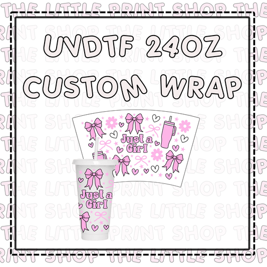 UV DTF - 24oz Custom Wrap